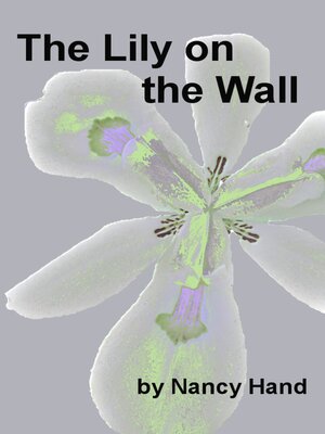 cover image of The Lily on the Wall